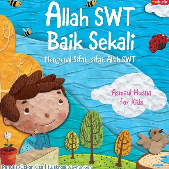 Qanza : Allah Baik Sekali - Mengenal Sifat-Sifat Allah Swt-1