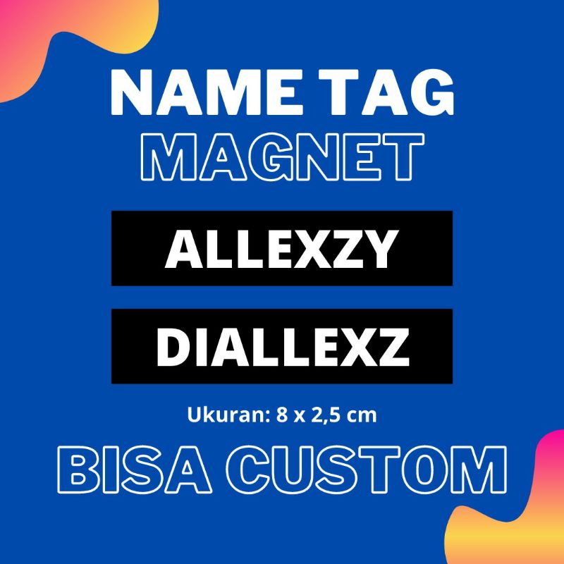 

NAME TAG MAGNET CUSTOM