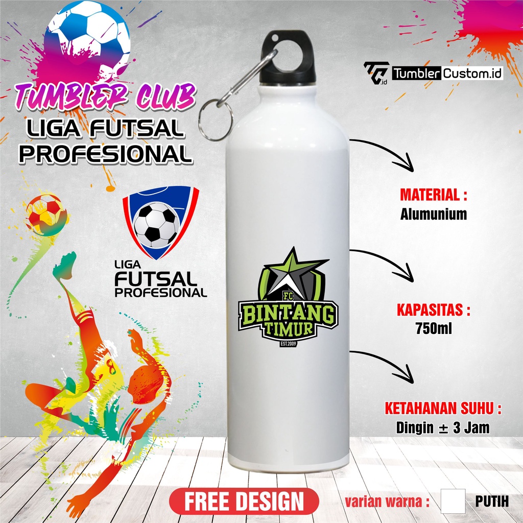 TUMBLER FUTSAL PRO LIGA BINTANG TIMUR SURABAYA TUMBLERCUSTOM.ID