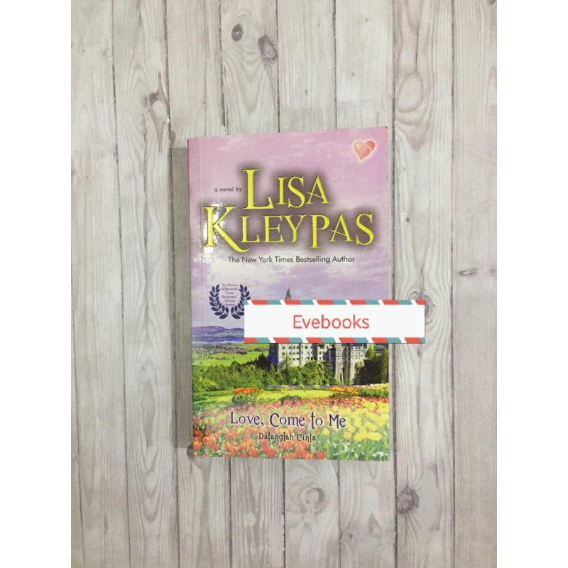 Novel Terjemahan Dastan HR Love Come to Me Lisa Kleypas