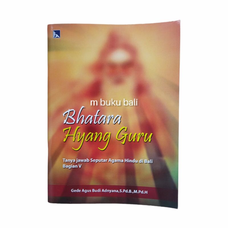 Bhatara Hyang Guru Tanya jawab Seputar Agama Hindu di Bali