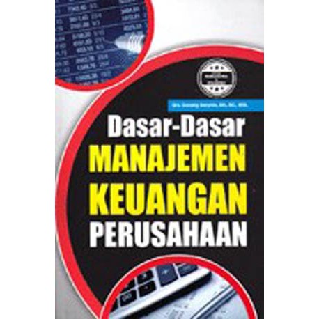 

DASAR-DASAR MANAJEMEN KEUANGAN PERUSAHAAN