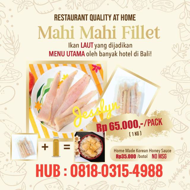 

Ikan Mahi Mahi Fillet / Frozen food