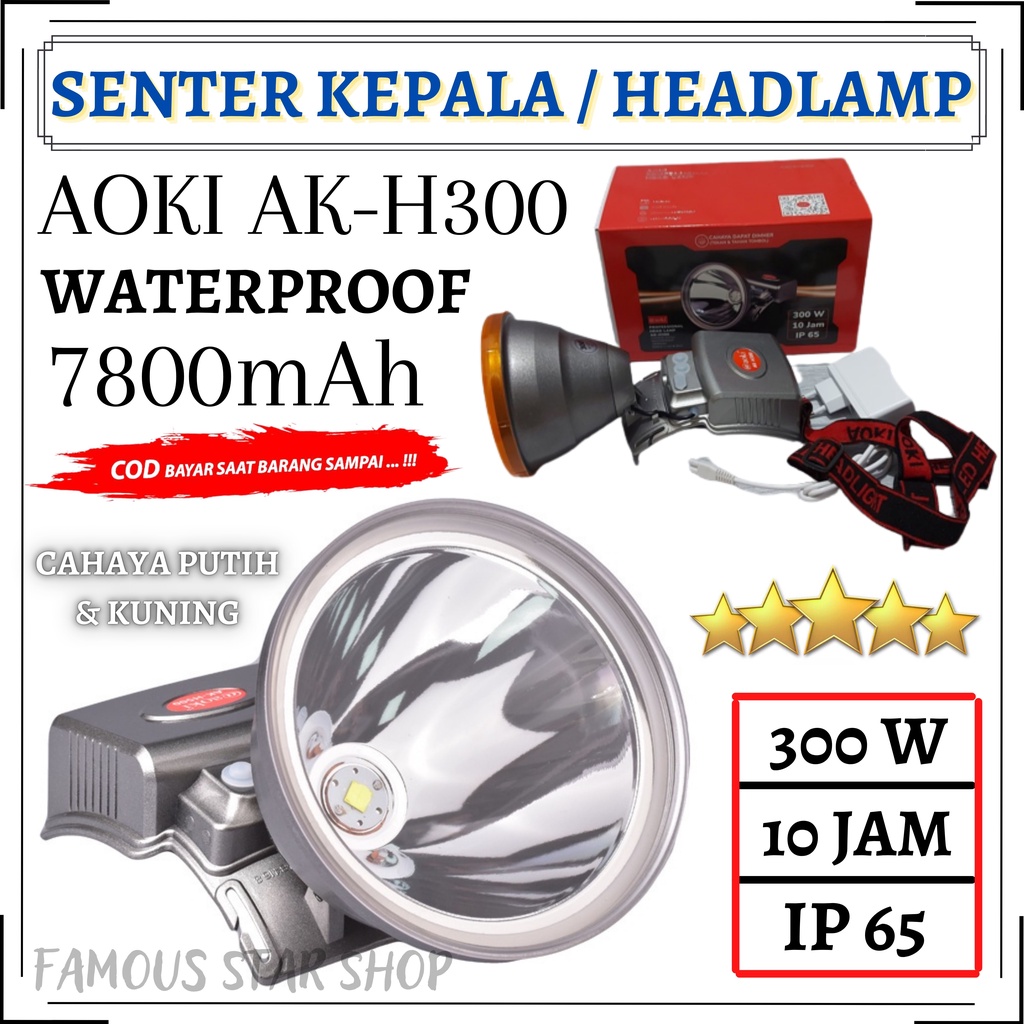 HeadLamp / Senter Kepala AOKI AK-H300 300W Baterai 7800mAh | Senter Kepala Jumbo Led Cahaya Putih Kuning 300W Aoki Ak H300 | Waterproof Professional Headlamp Rechargeable Tahan 10 Jam | FMS