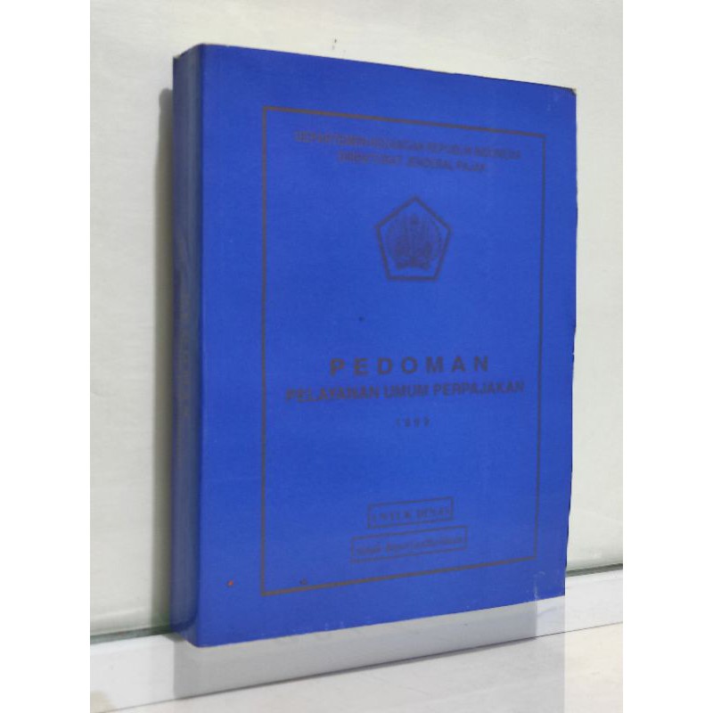 

PEDOMAN PELAYANAN UMUM PERPAJAKAN 1999 UNTUK DINAS