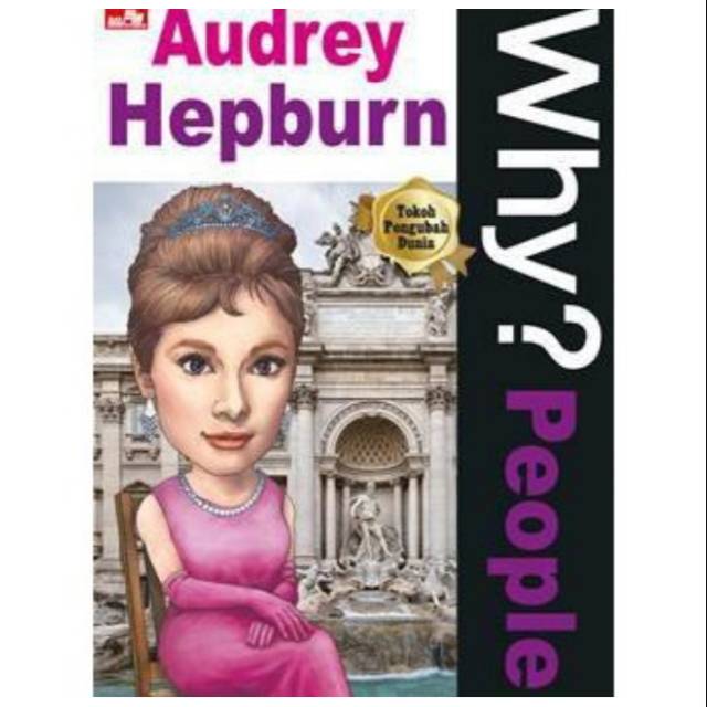 BUKU WHY PEOPLE AUDREY HEPBURN