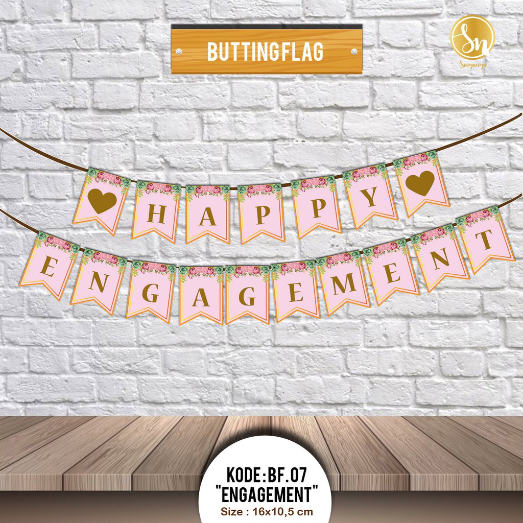 BUTTING FLAG HAPPY ENGAGEMENT | DEKORASI ULANG TAHUN PESTA PROPERTI FOTO PHOTOBOOTH LAMARAN TUNANGAN