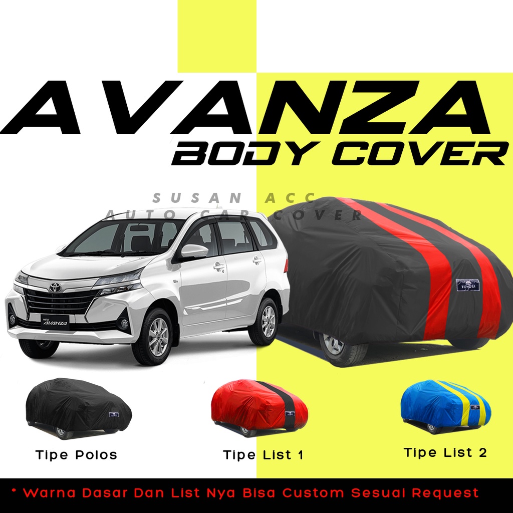 Body Cover Mobil Avanza Sarung Mobil avanza/avanza veloz/avanza lama/new avanza/xenia/xenia lama/new xenia/brio/brio rs/brio satya/brio lama/new brio/mobilio/mobilio rs/calya/sigra/sigra r