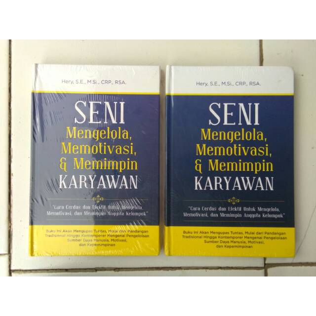 

Seni mengelola memotivasi & memimpin karyawan - Heri SE