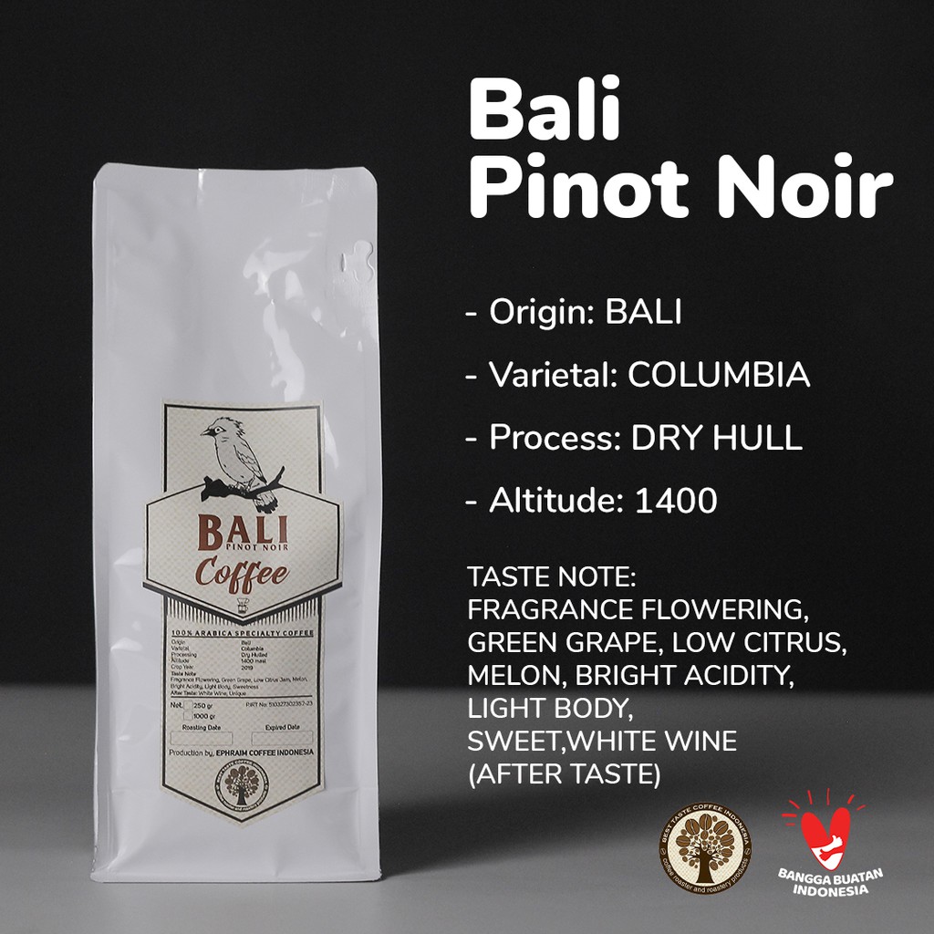 

Biji/Bubuk Kopi 100% Arabika - BALI PINOT NOIR 250 GR