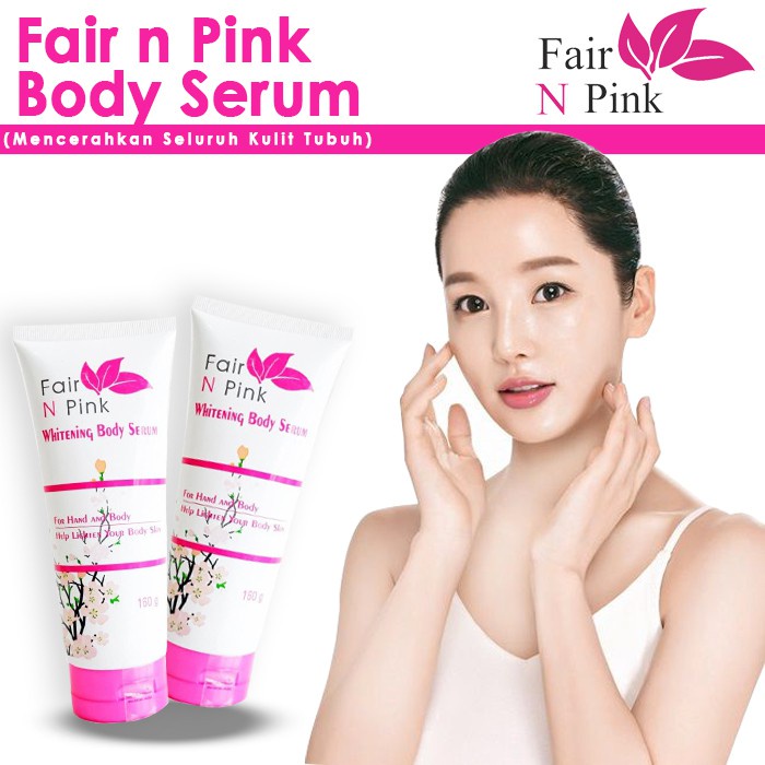 Fair n Pink Whitening Body Serum 160 ml Original - Serum Pemutih Badan