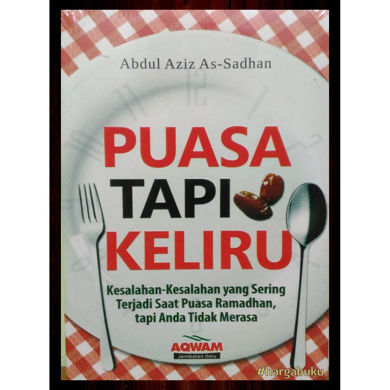 Foto Puasa Tapi Keliru - Penerbit Aqwam