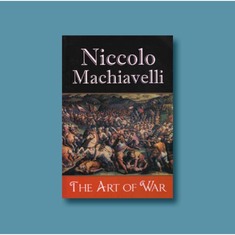 The Art Of War Nicolo Machiavelli
