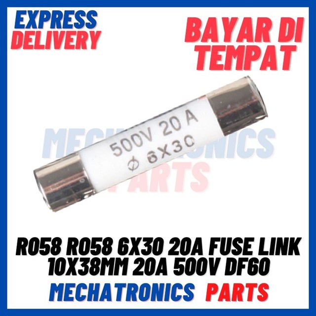 [PAS-9724] R058 RO58 6X30 20A FUSE LINK 10X38MM 20A 500V DF60