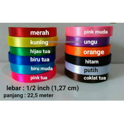 

Pita Kain Satin Ukuran 1/2 inch / 1,25 cm panjang 25 Yard