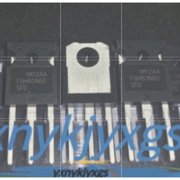 FGH60N60SFD FGH60N60SMD FGH60N60 60n60 60N60SFD 60N60SMD 全新原装