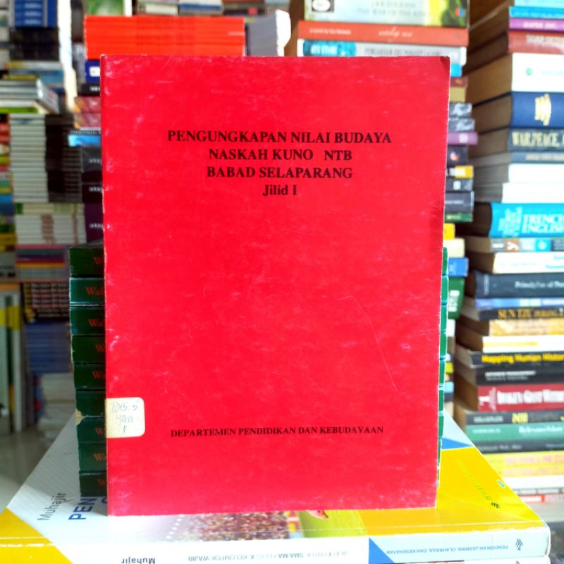

Buku Original : PENGUNGKAPAN NILAI BUDAYA NASKAH KUNO NTB BABAD SELAPARANG Jilid I