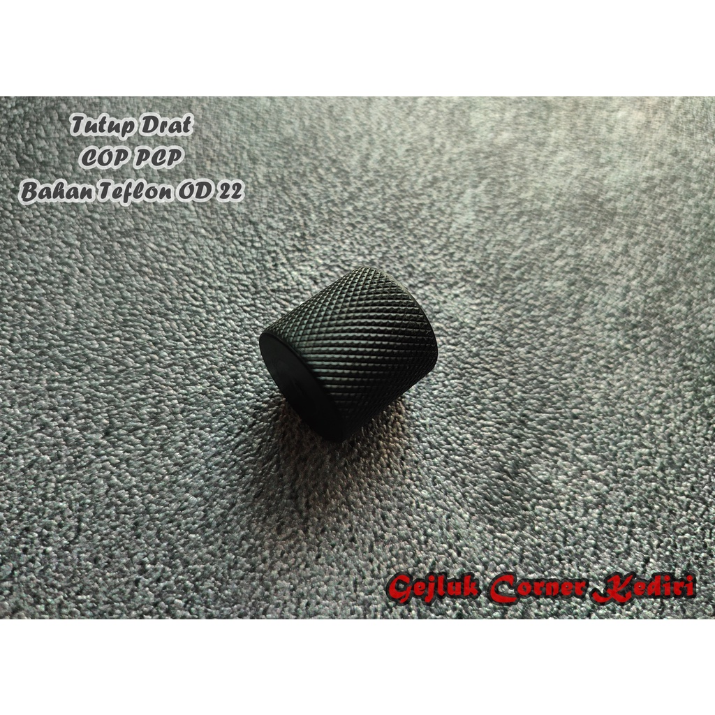 Tutup Drat Cop Pcp Bahan Teflon Od 22 Murah