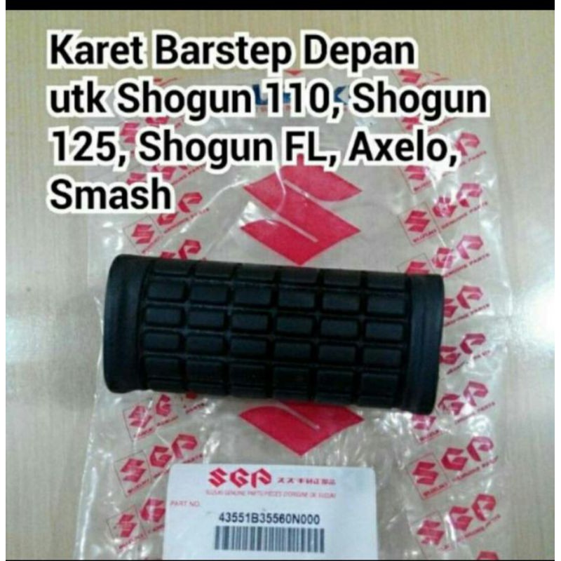 KARET PUSTEP BARSTEP PIJAKAN KAKI DEPAN SUZUKI SMASH SHOGUN 110 SHOGUN 125 NEW SMASH TITAN ORI SGP