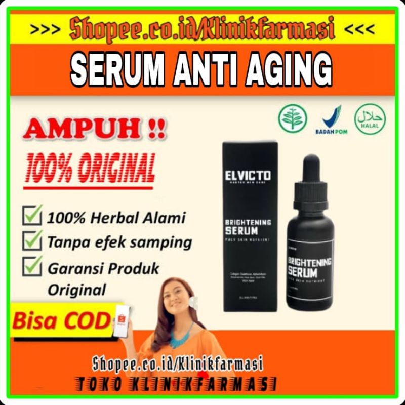 Elvicto Brightening Serum 100% Asli Serum Pencerah Wajah Anti Aging & Anti Flek Hitam