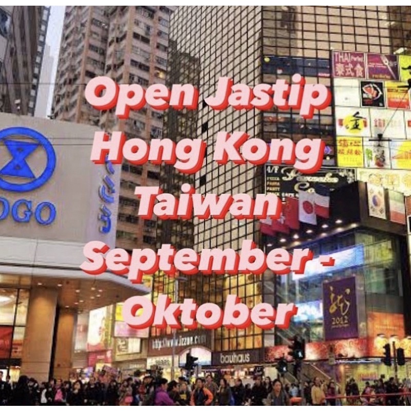 

Jastip Hong Kong Taiwan September - Oktober 2021