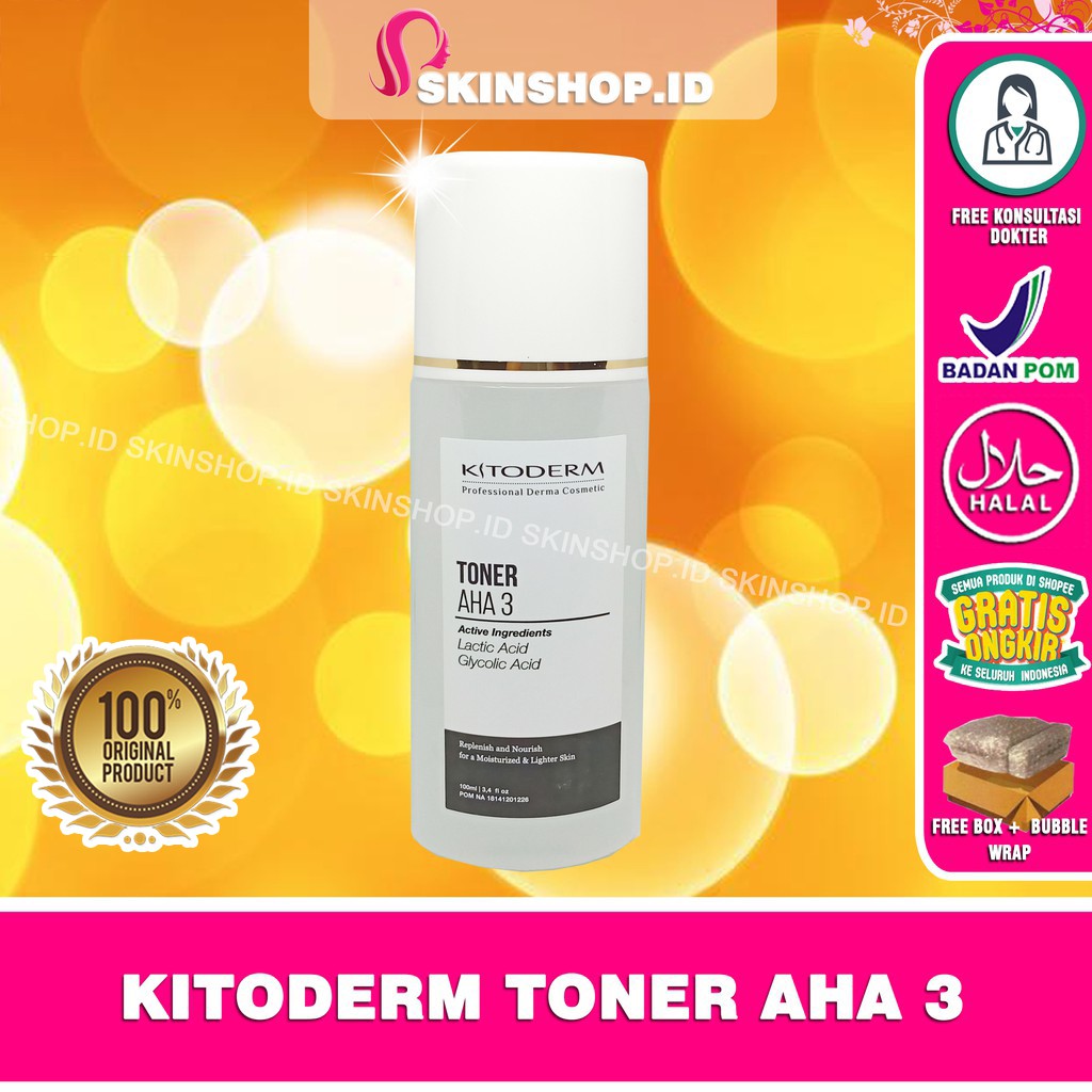 Kitoderm Toner Aha 3 100ml Original / Toner Penyegar Aha 3 BPOM Aman