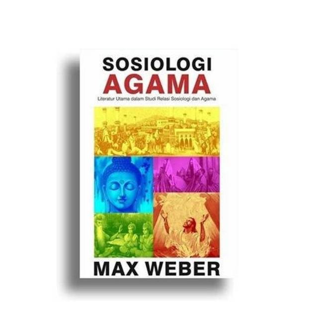 SOSIOLOGI AGAMA MAX WEBER
