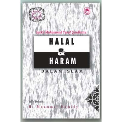 Halal dan Haram Dalam Islam By Yusuf Al Qardhawy