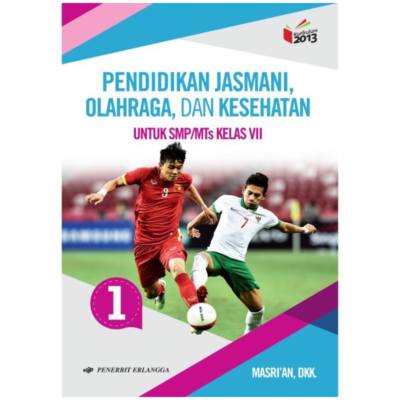 Erlangga - Buku Pelajaran Pendidikan Jasmani, Olahraga dan Kesehatan Kelas 1,2,3,SMP/MTs K13 revisi