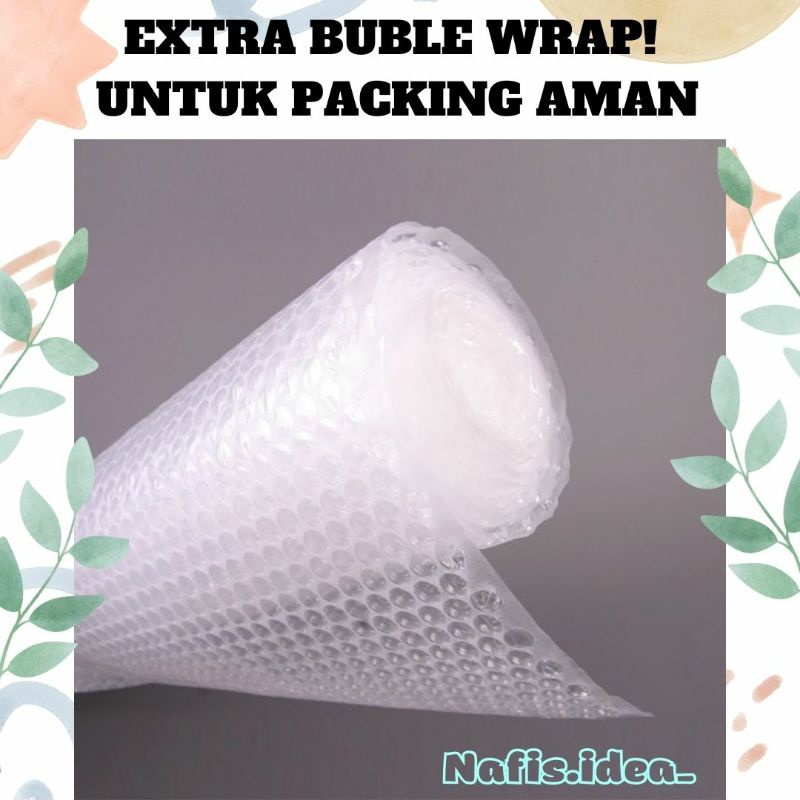 

EXTRA BUBBLE WRAP / KEAMANAN EXTRA!