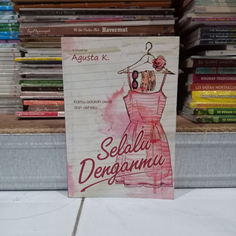 ( PROMO ) OBRAL NOVEL MURAH ORIGINAL SERBA 10.000 ( 10RB ) // novel remaja // novel misteri // best seller // romantis //-Selalu denganmu