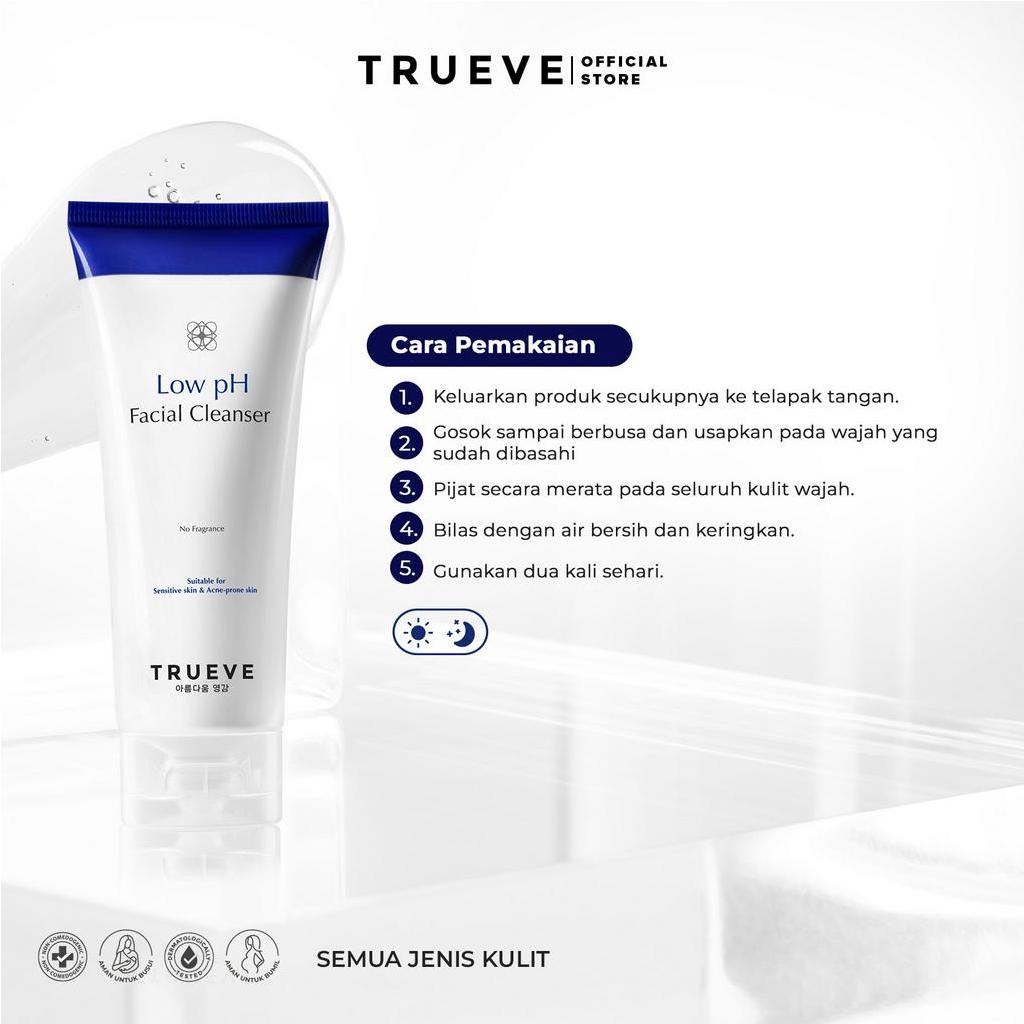 TRUEVE Low pH Facial Cleanser (AHA + BHA + No Paraben + No Fragrance + No SLS/SLES - Face Wash Perawatan Wajah Sabun Muka Anti Keset Tanpa Ketarik Tanpa Kulit Kering  Pembersih Wajah Untuk Kulit Jerawat dan Berminyak)