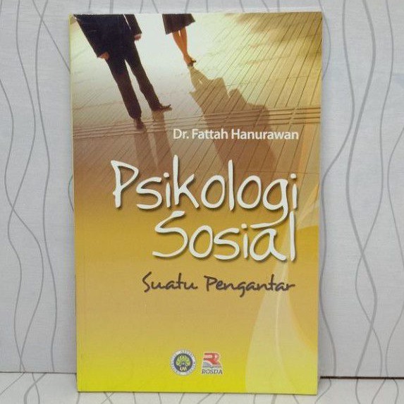 BUKU PSIKOLOGI SOSIAL SUATU PENGANTAR