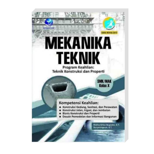 

Buku SMK Mekanika Teknik -Teknik Konstruksi dan Properti SMK/MAK Kelas X