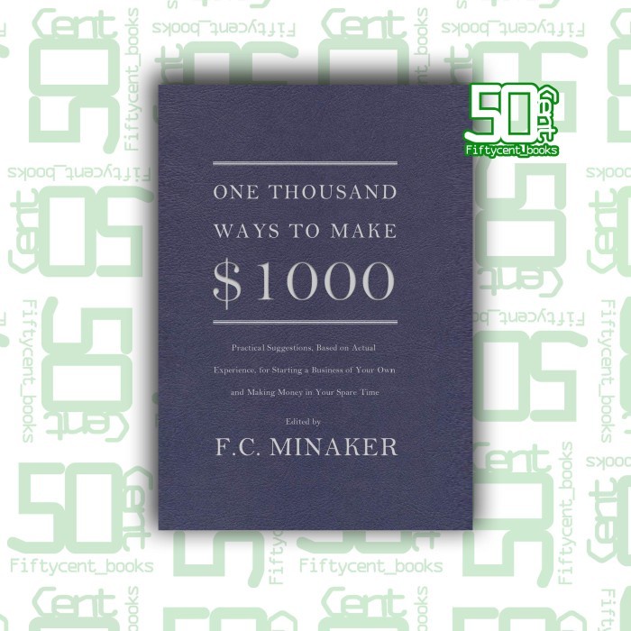 

Readers Collection-Pl_One Thousand Ways to Make $1000 by F.C. Minaker