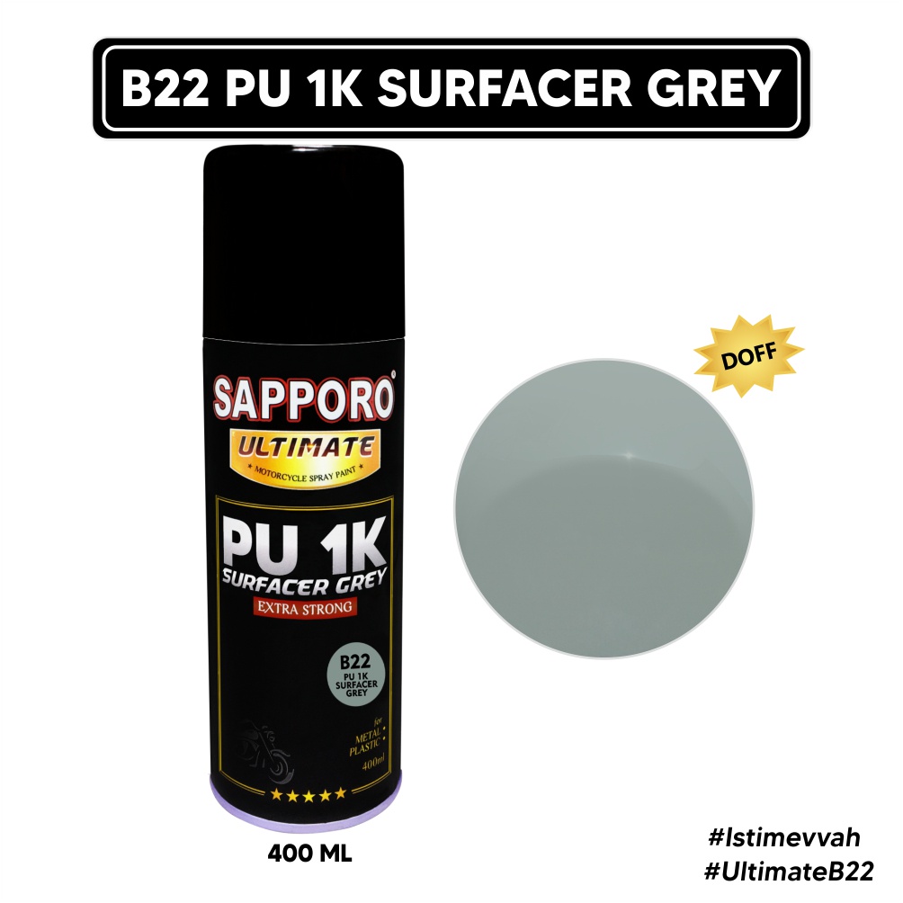 Sapporo Ultimate B22 1K Surfacer Grey / Cat Spray Semprot Aerosol Terbaik