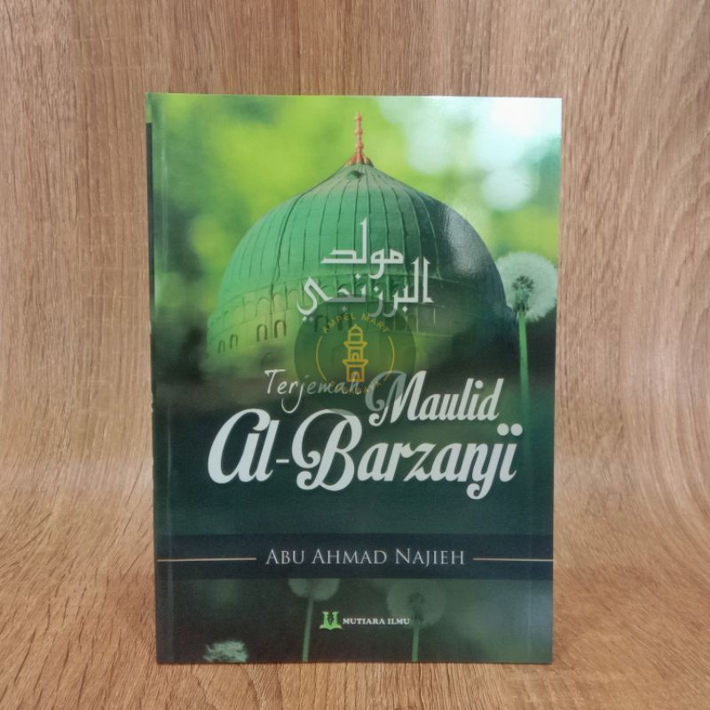 Terjemah Maulid Barzanji Terjemah Maulid Al Barzanji - Mutiara Ilmu Publisher - MIP