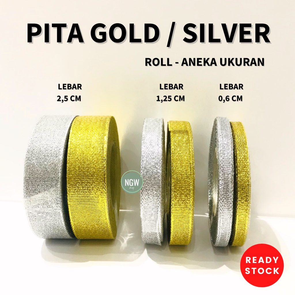 PITA emas silver gold roll aneka ukuran READY STOCK 20 yard hiasan souvenir kado