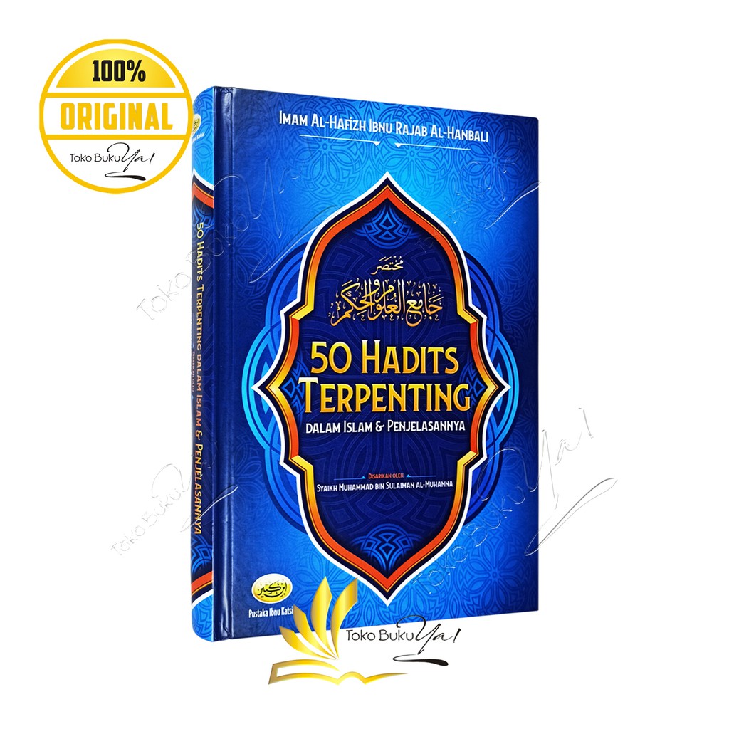 50 Hadits Terpenting Dalam Islam dan Penjelasannya - Pustaka Ibnu Katsir