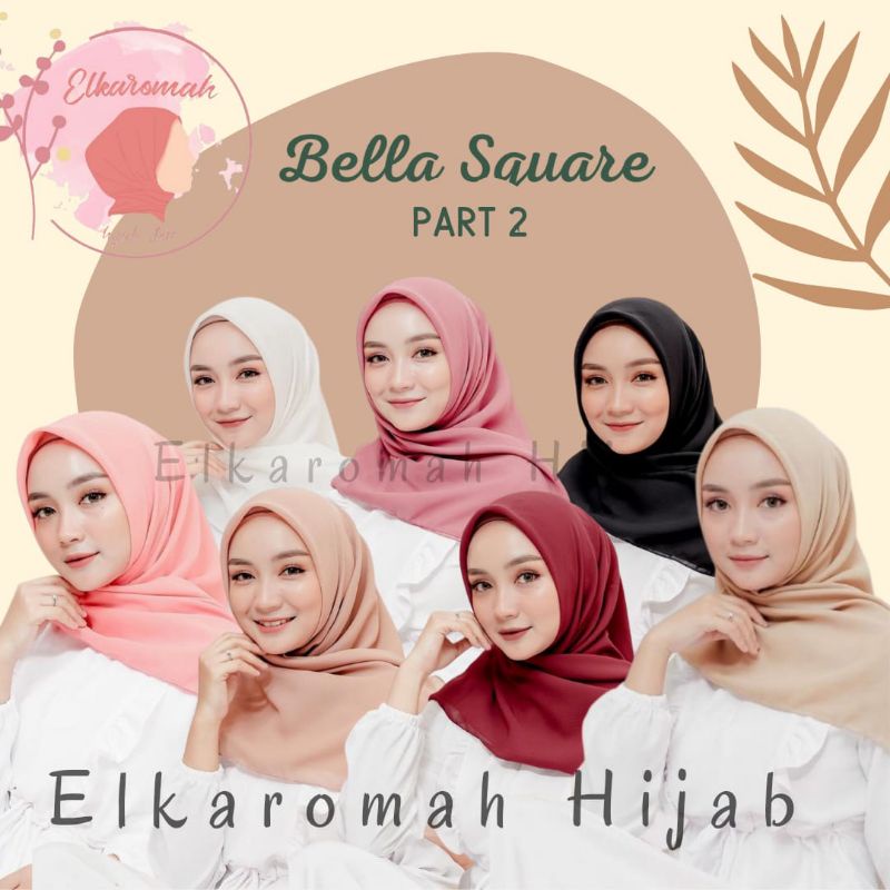 BELLA SQUARE HIJAB SEGI EMPAT JAHIT TEPI/NECI PART II