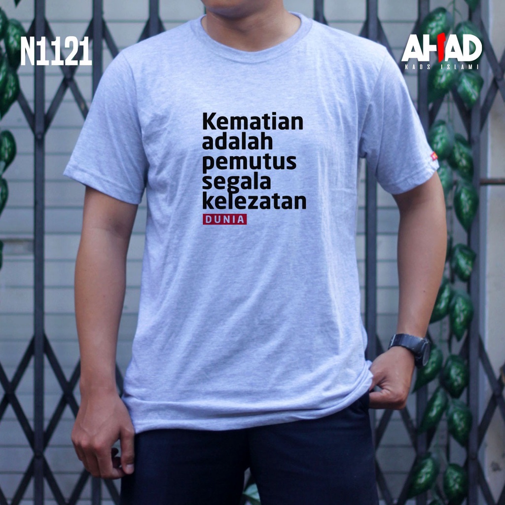 Kaos Islami Ahad - Kematian adalah pemutus segala kelezatan N1118