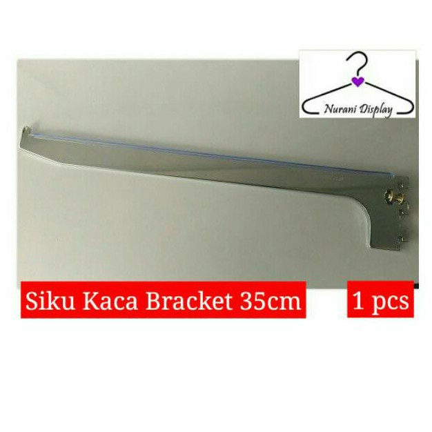 Daun Bracket Kaca 35 cm Siku Bracket Penyangga Rak Kaca