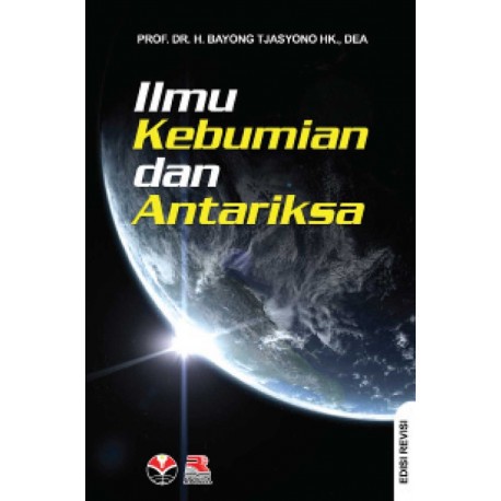 

Buku Ilmu Kebumian dan Antariksa (Revisi) - Bayong Tjasyono