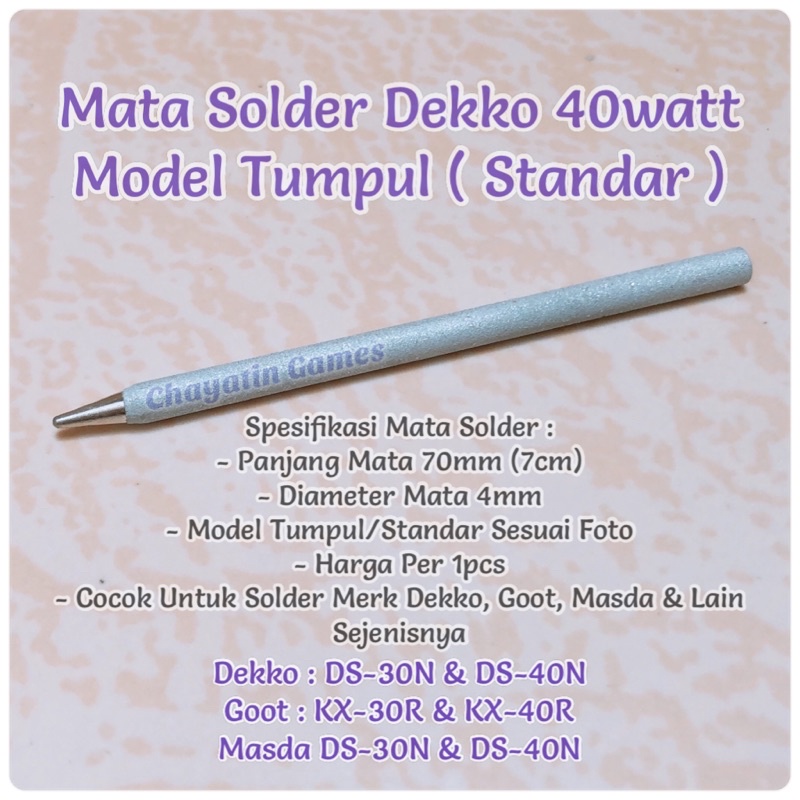 Mata Solder Dekko 40 Watt Model Tumpul / Standar (TYPE 40B)