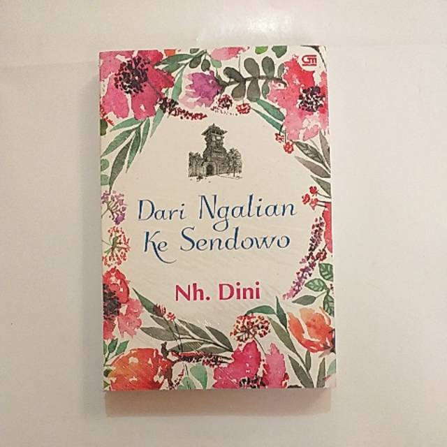 NOVEL DARI NGALIAN KE SENDOWO NH. DINI