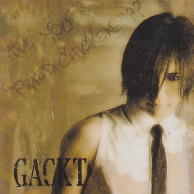 

Gackt - Are You Fried Chicken CD webk07 Berkualitas