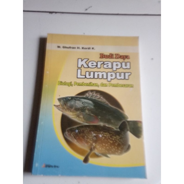 

Budi Daya Kerapu Lumpur Biologi, Pembenihan, dan Pembesaran (original) M. Ghufran
