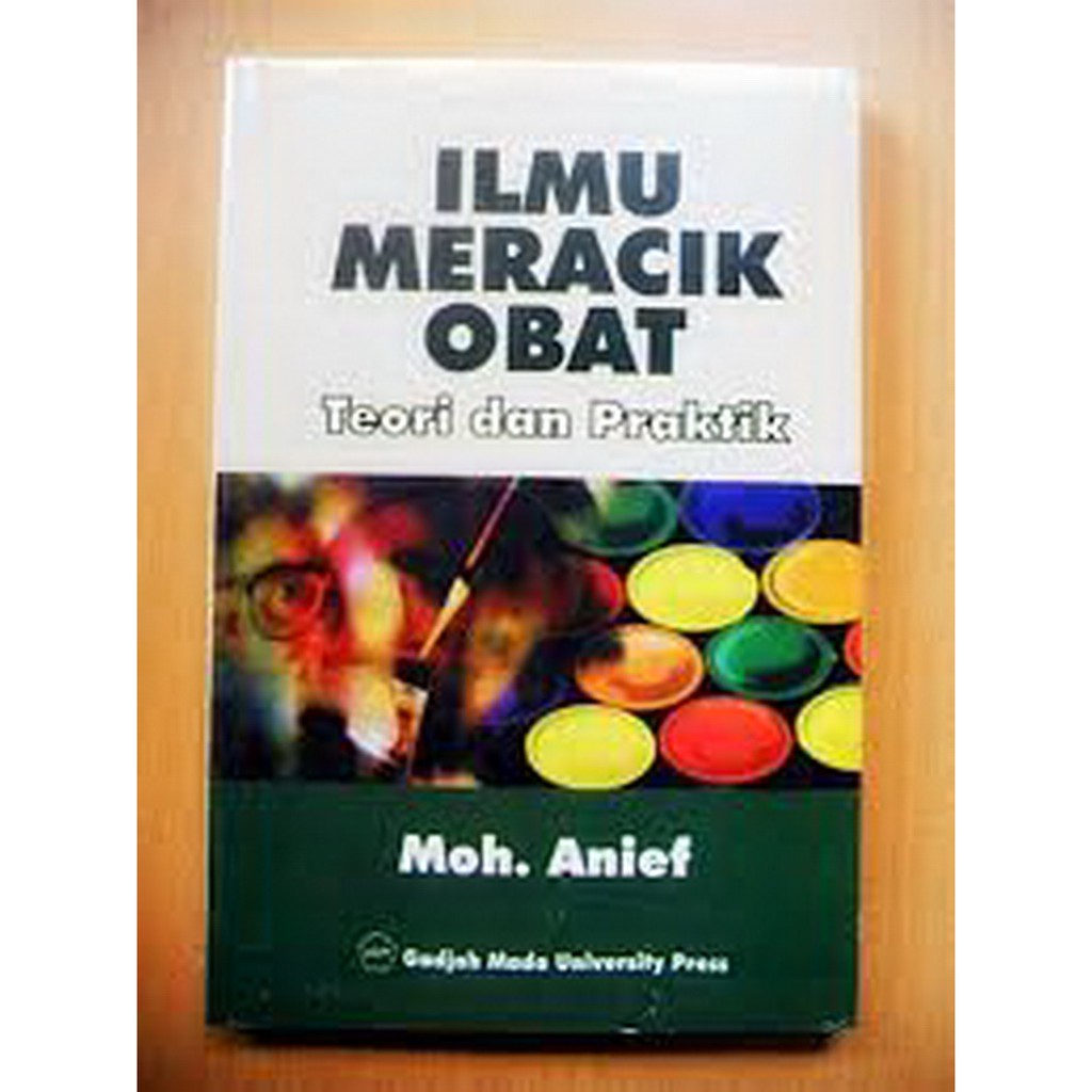 Jual Buku ILMU MERACIK OBAT Moh. Anief ( Buku IMO ) | Shopee Indonesia