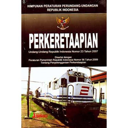 

Buku Himpunan Perundang Undangan Tentang Perkeretaapian
