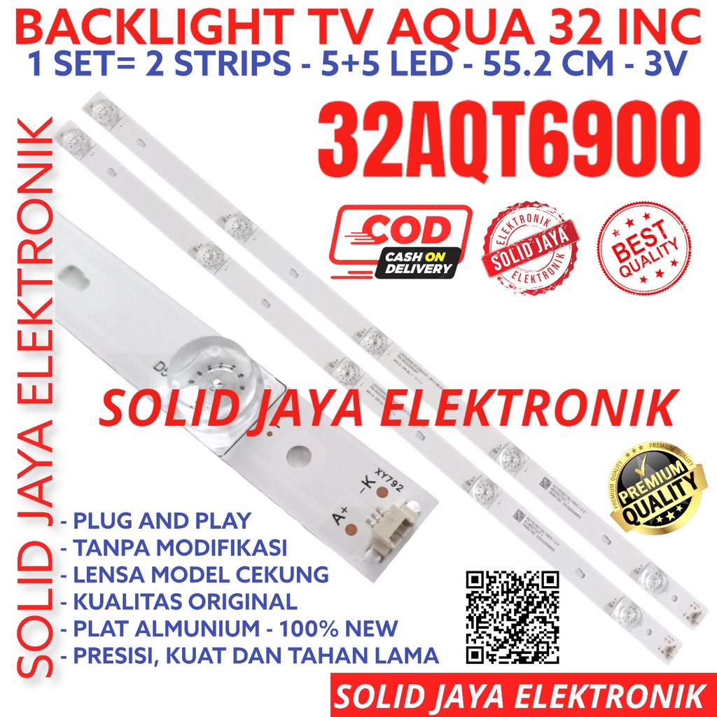 BACKLIGHT TV LED AQUA 32 INC 32AQT6900 32AQT1000 LAMPU BL 5K 3V 32AQT LE32AQT6900 LE32AQT1000 LE-32AQT6900 LE-32AQT1000 5 KANCING 5LED 1000 6900 AQUA 32INCH 32INC 32IN INCH IN